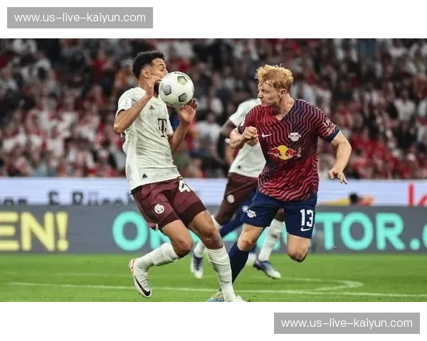 莱比锡与勒沃库森：德甲双雄的荣耀与宿命对决